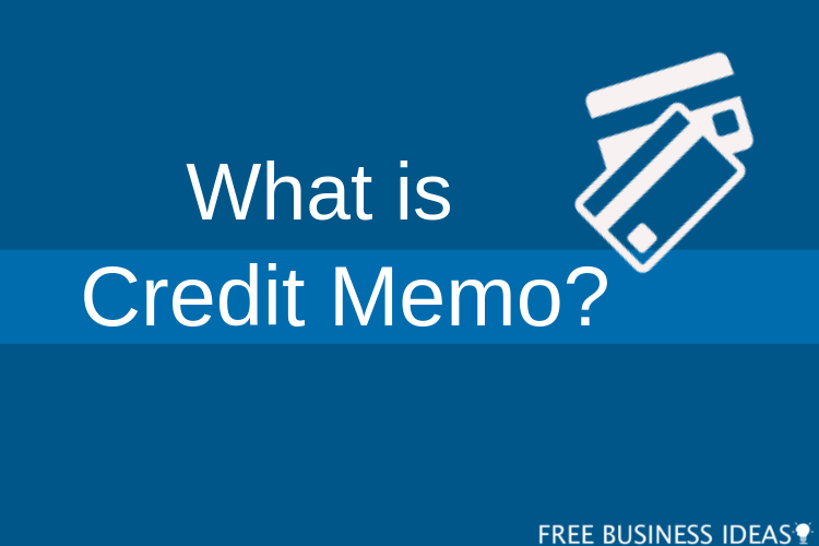 What Is Credit Memo Defination Meaning Freebusinessideas